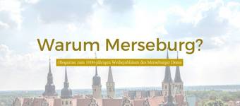 Kopfbild_Blogazine Warum Merseburg Kopfbild_Blogazine Warum Merseburg